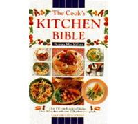 The Cook's Kitchen Bible