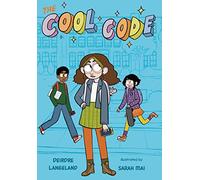 The Cool Code: A Graphic Novel: 1