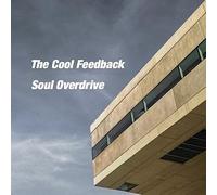 The Cool Feedback Quartet - Soul Overdrive [VINYL]