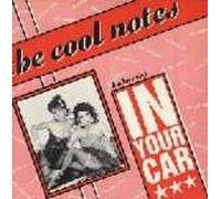 The Cool Notes - In Your Car (London Mix)