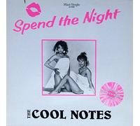 The Cool Notes - Spend The Night