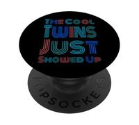 The Cool Twins Just Showed Up Funny Twin Twinning Matching PopSockets Adhesive PopGrip