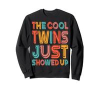 The Cool Twins Just Showed Up Funny Twin Twinning Matching Sweatshirt
