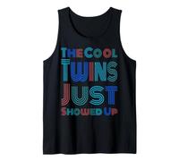 The Cool Twins Just Showed Up Funny Twin Twinning Matching Tank Top