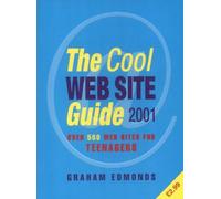 The Cool Web Site Guide 2001: Over 500 Websites for Teenagers (The Cool Web Site Guide: Over 500 Web Sites for Teenagers)