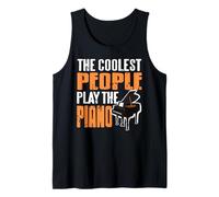 The Coolest People on Earth Definitely Play Piano Tank Top