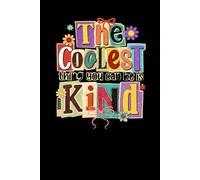 The Coolest Thing You Can Be Is Kind: Inspirational Composition Notebook for School, Kindness Journal for Students, Teens & Teachers - 6x9 Lined Notebook (150 Pages)