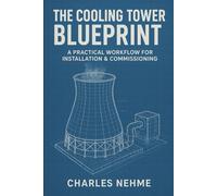 The Cooling Tower Blueprint: A Practical Workflow for Installation & Commissioning