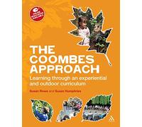 The Coombes Approach: Learning Through an Experiential and Outdoor Curriculum