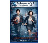 The Cooperative Task Engagement Link: Autonomy Equals Inefficiency