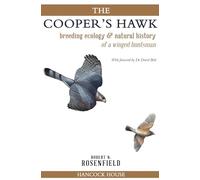 The Cooper's Hawk: breeding ecology and natural history of a winged huntsman