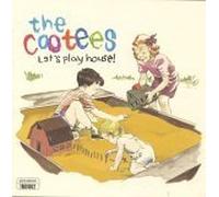 The Cootees - Let's Play House