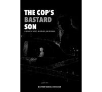 The Cop’s Bastard Son