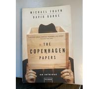 The Copenhagen Papers: An Intrigue