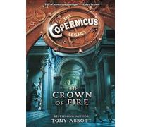 The Copernicus Legacy: The Crown of Fire: 4