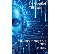 The Copilot Chronicles: A Journey through AI’s Mind