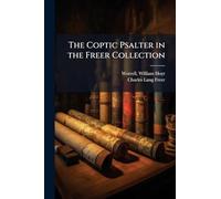 The Coptic Psalter in the Freer Collection