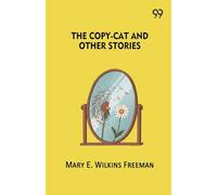 The Copy-Cat And Other Stories