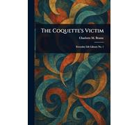 The Coquette's Victim