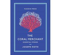 The Coral Merchant: Essential Stories (Pushkin Collection)