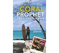 The Coral Prophet: The ocean speaks (The Northwick Files)