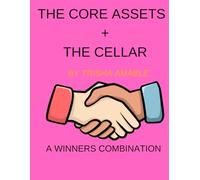 The Core Assets + The Cellar: A winners Combination