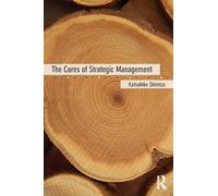 The Cores of Strategic Management