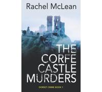 The Corfe Castle Murders (Dorset Crime)