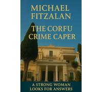 The Corfu Crime Caper: An Aphrodite Murder Mystery