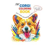 The Corgi Coloring Book: Paw-some Adventures for Kids