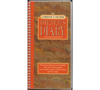 The Corinne T. Netzer Dieter's Diary: Record Everything You Eat and Drink, Chart Your Weekly Progress, Use the Handy Compact Calorie Counter, and Lose Weight