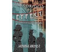 The Coriolis Effect: 2 (The Spiral Mind Trilogy)