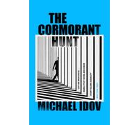 The Cormorant Hunt : This summer's smartest spy thriller