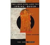 The Corn King and the Spring Queen (The Hera)