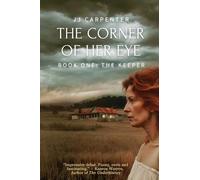 The Corner of Her Eye: Book One: The Keeper