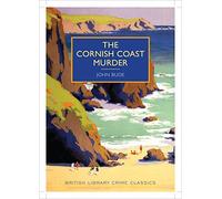 The Cornish Coast Murder (British Library Crime Classics) by John Bude (14-Mar-2014) Paperback