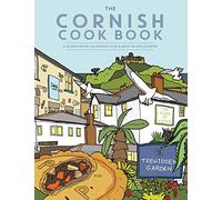 The Cornish Cook Book: A celebration of the amazing food and drink on our doorstep.: 37 (Get Stuck In)