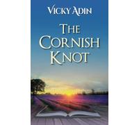 The Cornish Knot: 5 (The New Zealand Immigrant Collection)