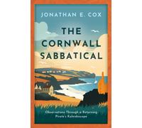 The Cornwall Sabbatical : Observations Through a Returning Pirate’s Kaleidoscope