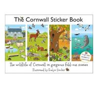 The Cornwall Sticker Book: The Wildlife of Cornwall in gorgeous fold-out scenes