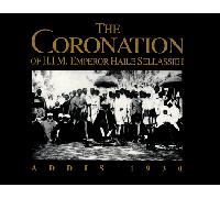 The Coronation of H.I.M. Emperor Haile Sellassie 1 Addis 1930
