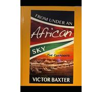 The Corporate: From Under An African Sky