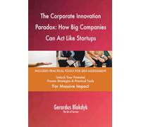 The Corporate Innovation Paradox: How Big Companies Can Act Like Startups