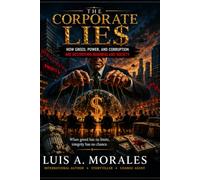 The Corporate Lies: The Boardroom Thrillers, Book II