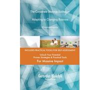 The Corporate Strategy Evolution: Adapting to Changing Business Environments