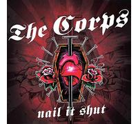 The Corps - Nail It Shut [VINYL]