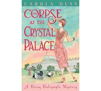 The Corpse at the Crystal Palace: (Daisy Dalrymple)