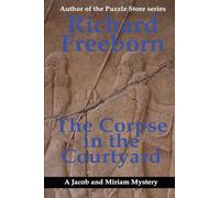 The Corpse in the Courtyard (3) (Jacob and Miriam Mysteries)