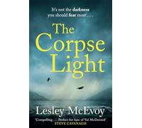 The Corpse Light : The brilliantly gripping new 2025 Yorkshire crime thriller