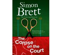 The Corpse on the Court: 14 (A Fethering Mystery)